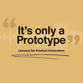 It's Only a Prototype podcast cover art