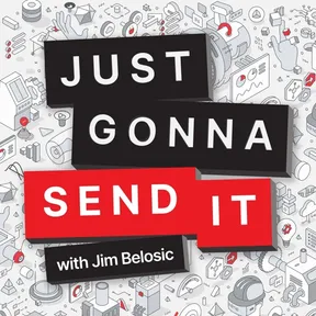Just Gonna Send It podcast cover art