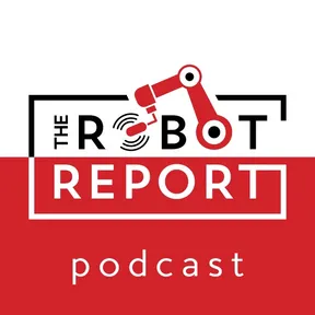 The Robot Report Podcast podcast cover art